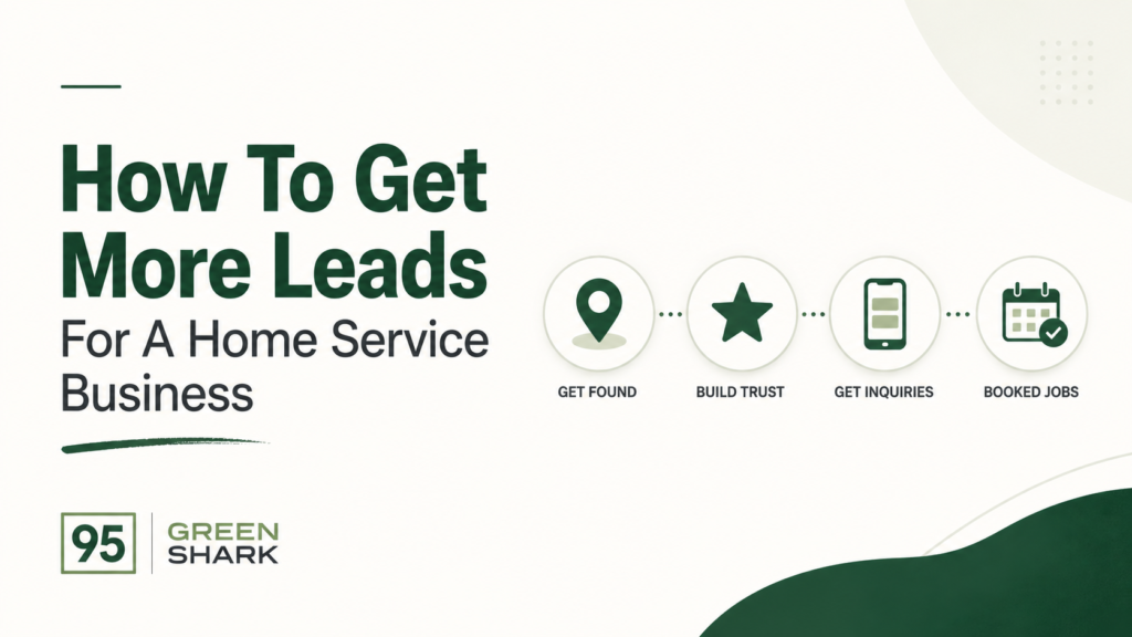 How To Get More Leads For A Home Service Business